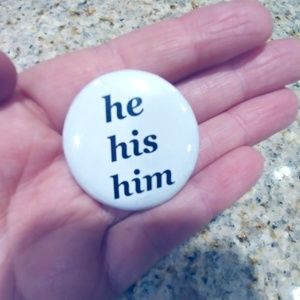 He His Him Button